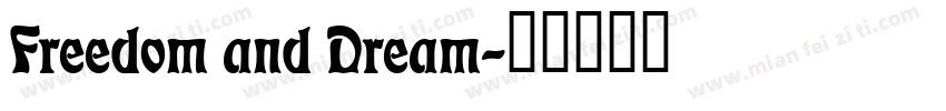 Freedom and Dream字体转换